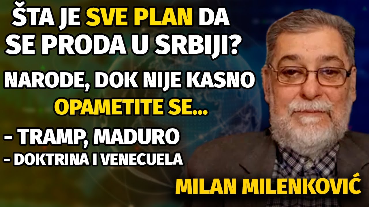 Milan Milenković: &Scaron;TA SVE ŽELE DA PRODAJU?! - Narod bez pameti...