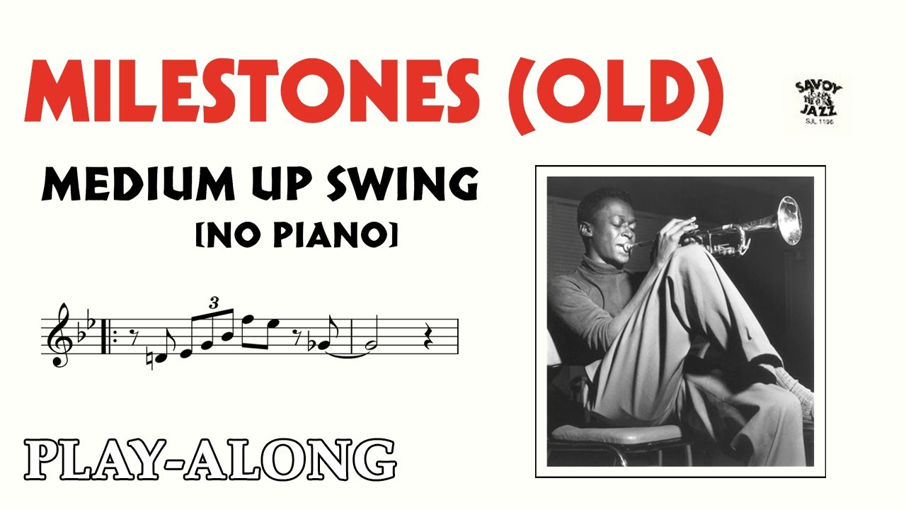 Milestones (Old) [No Piano] - Medium Up Swing || BACKING TRACK