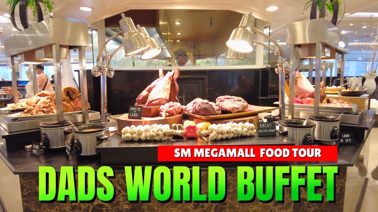 SM MEGAMALL - DADS WORLD BUFFET JULY  2025 TOUR
