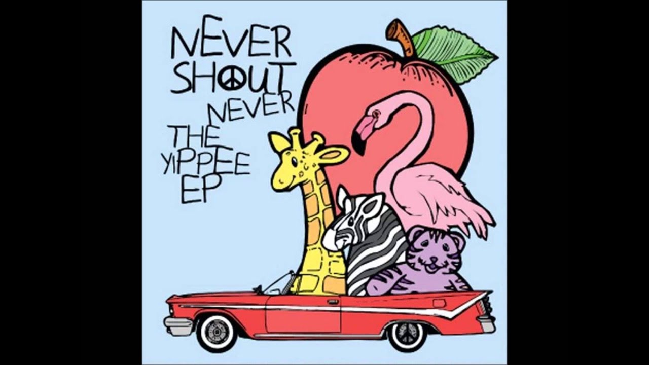 The Yippee (EP 2008 Full Album) - Never Shout Never