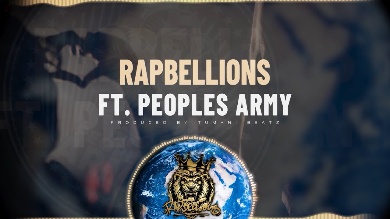RAPBELLIONS FT. PEOPLES ARMY - AROUND THE WORLD (PROD. BY TUMANI BEATZ | OFFICIAL LYRIC VIDEO)