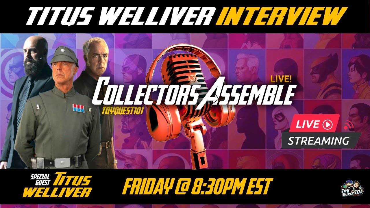 🔴 Ep58 | Titus Welliver Interview | Starwars | Bosch | Collectors Assemble Live!