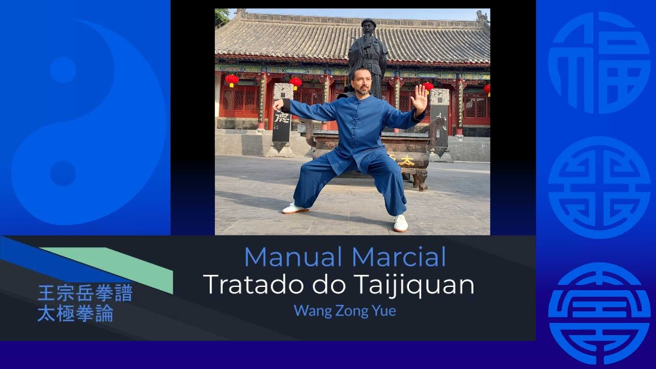 Desvendando os Clássicos do Tai Chi: O Tratado de Wang Zongyue