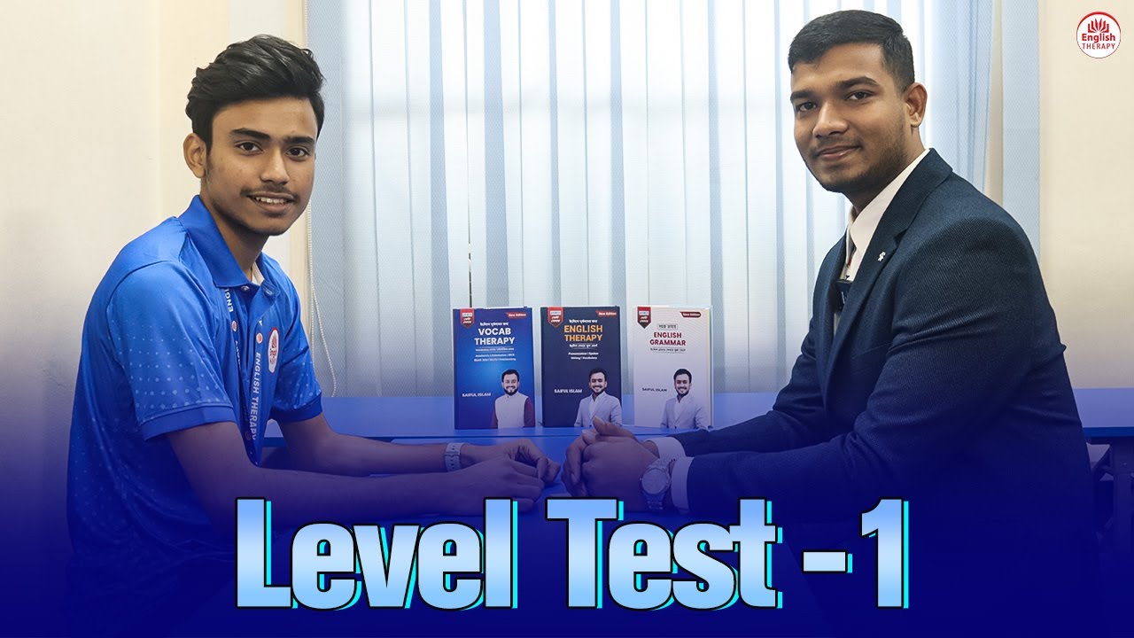 Level Test-1 | Video 20 | English Therapy | Saiful Islam