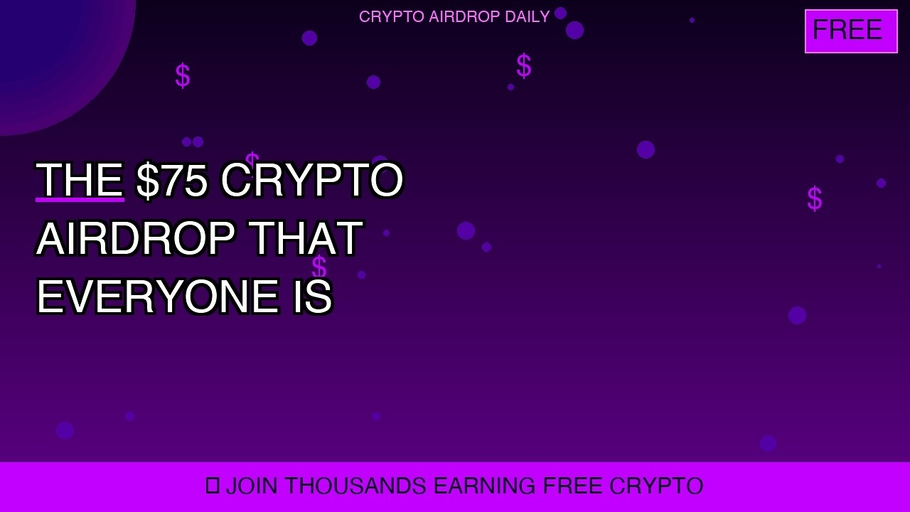 The $75 Crypto Airdrop That EVERYONE Is Missing Right Now