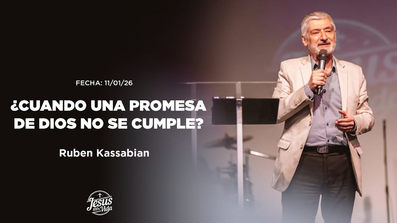 ¿ CUÁNDO UNA PROMESA DE DIOS NO SE CUMPLE ? | RUBÉN KASSABIÁN