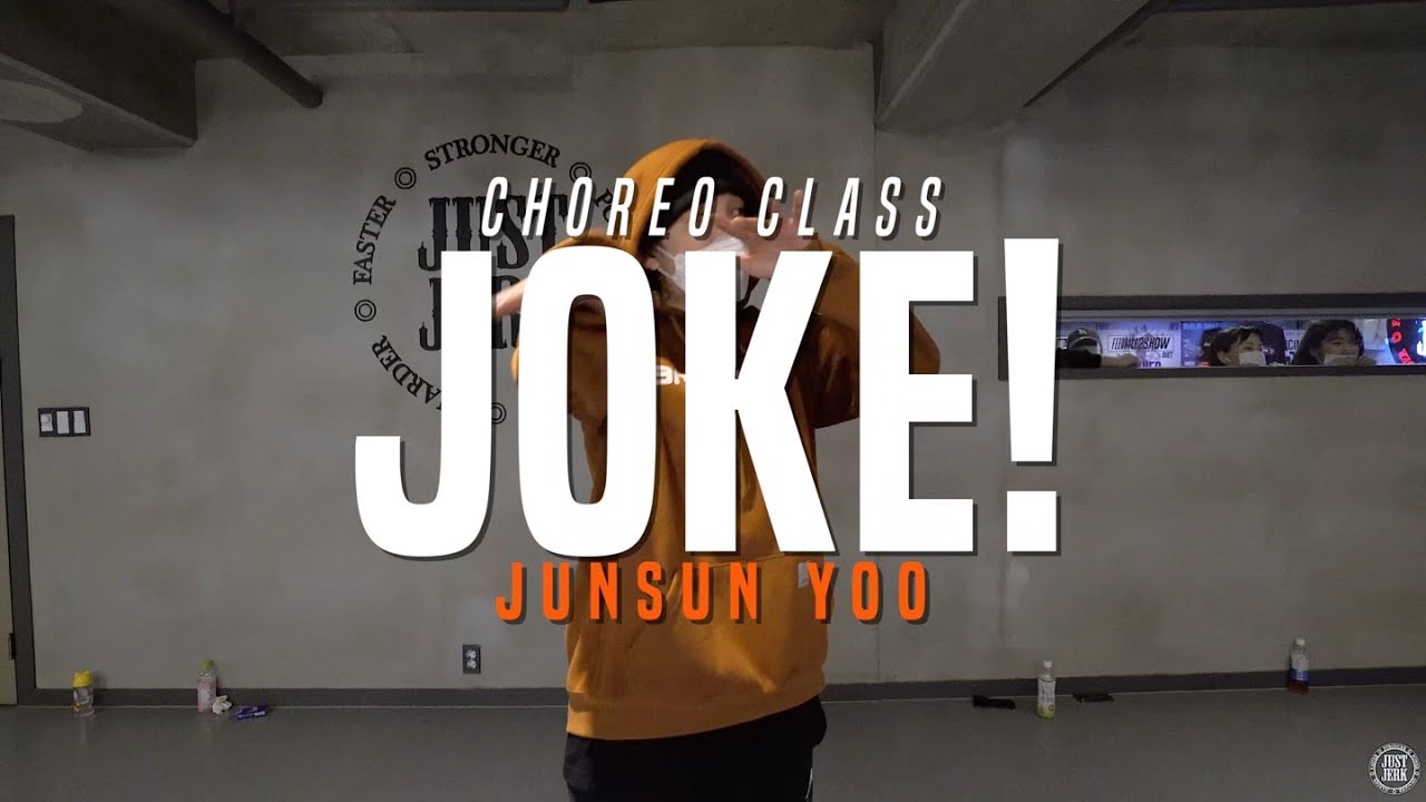 CODE KUNST - JOKE! Feat. C JAMM | Junsun Yoo Class | Justjerk Dance Academy