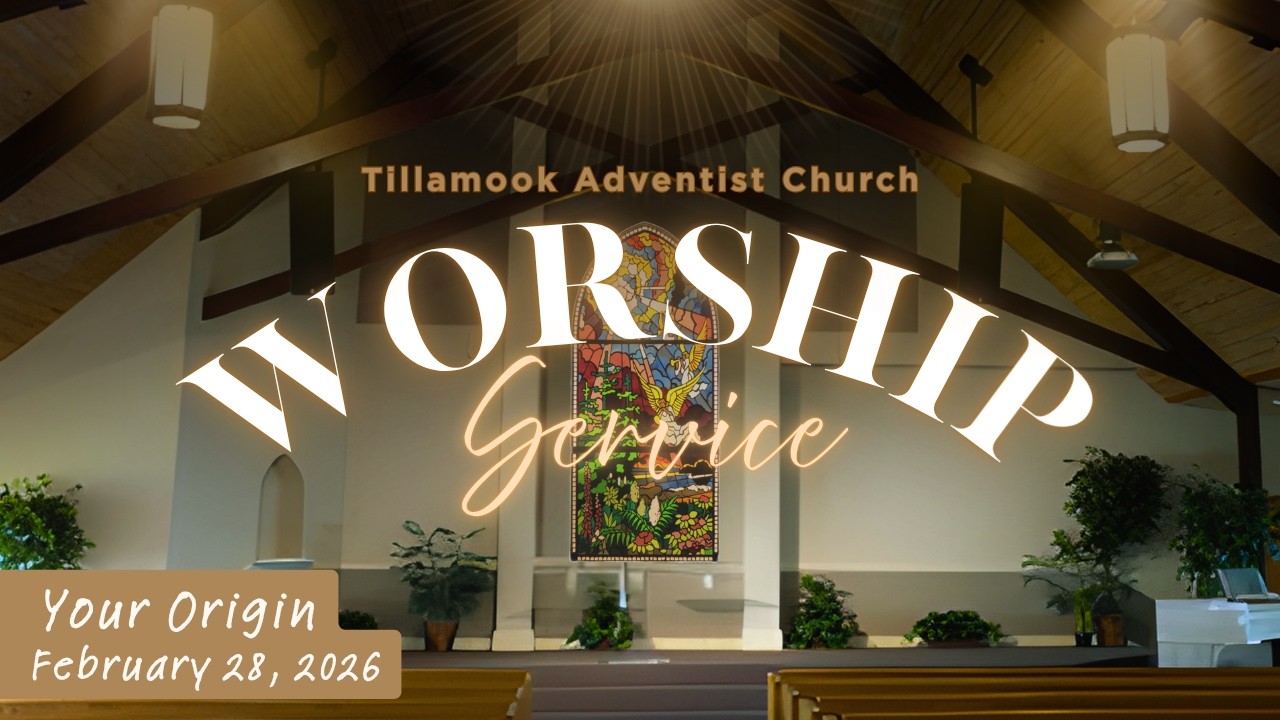 Tillamook SDA Church February 28, 2026