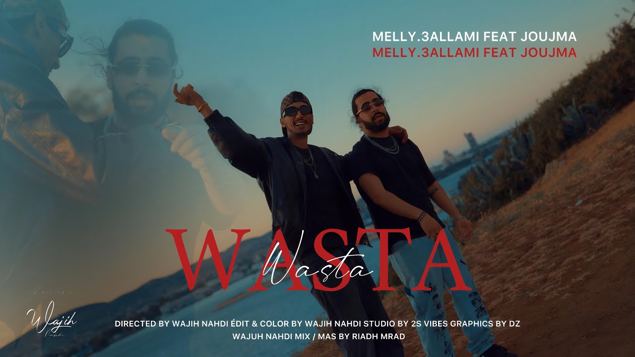 Melly ft. Joujma 4real -  Wasta