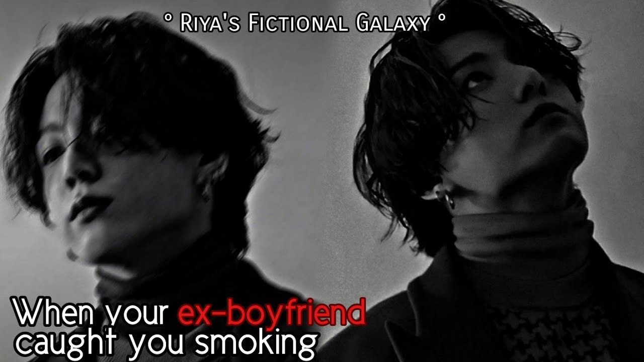 When your ex-boyfriend caught you smoking // Jeon Jungkook birthday special oneshot // 💜