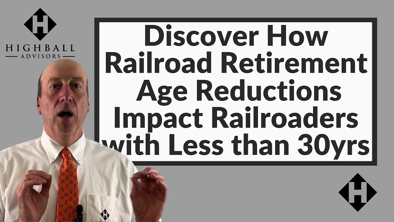 Discover How Railroad Retirement Age Reductions Impact Railroaders with Less than 30 Years