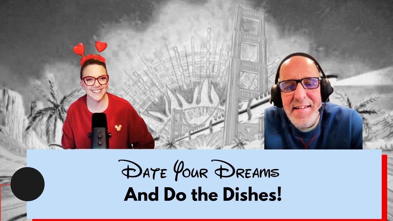 Episode 5: Date Your Dreams and Do the Dishes!