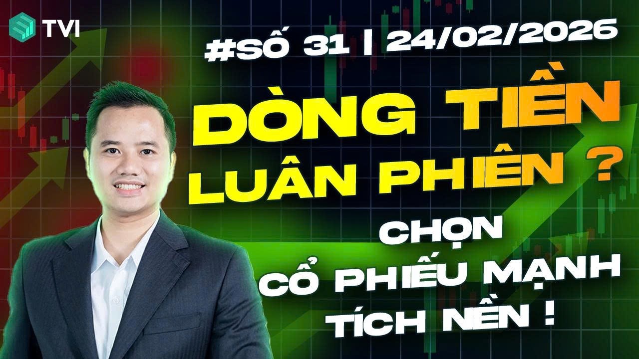 Dòng tiền luân phiên - Cổ phiếu MẠNH tích nền ? - Live số 31/2026