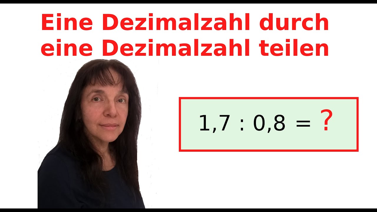Dividieren mit Kommazahlen und Rest - Eine Dezimalzahl durch eine Dezimalzahl teilen.
