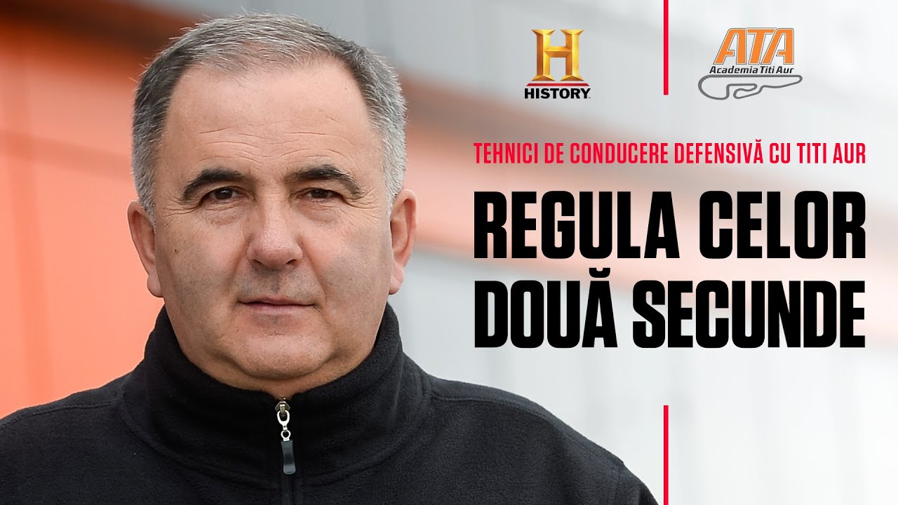 Tehnici de conducere defensivă cu Titi Aur: Regula celor două secunde