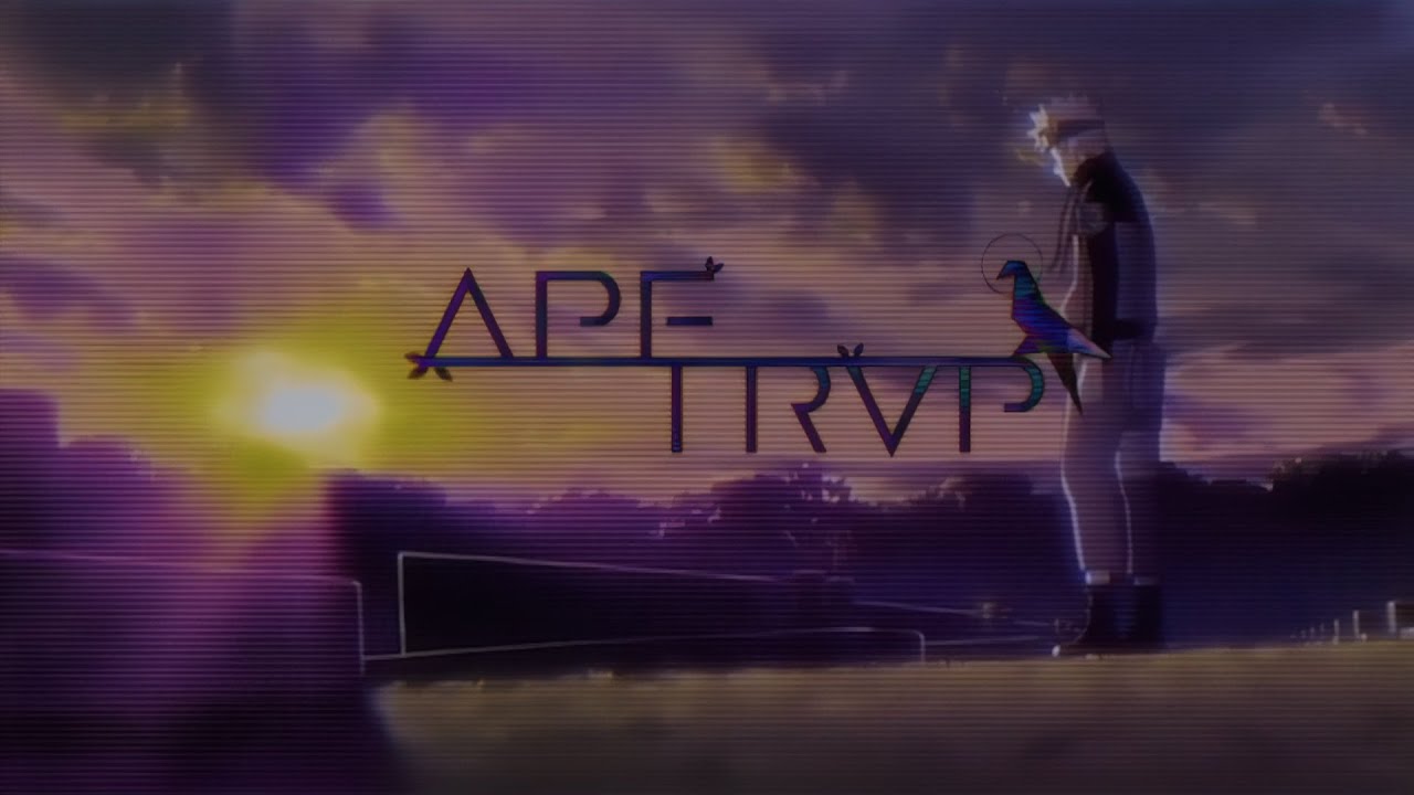 Naruto Shippuden APE OP [Ape Trvp Visuals 猿]