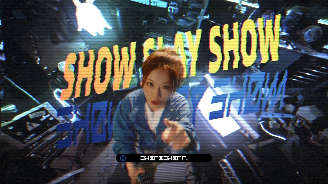 ChiliChill「Show Slay Show」Official Music Video