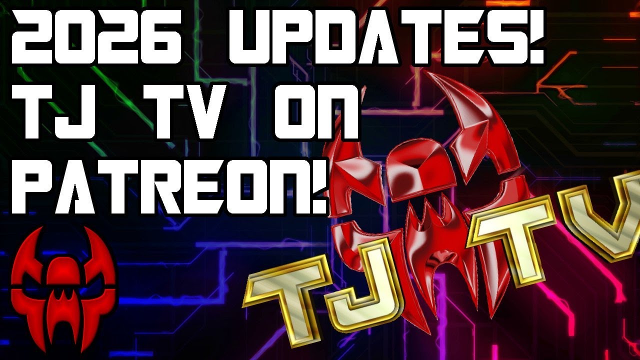 2026 Updates! TJ TV on Patreon! New Plans And Updates