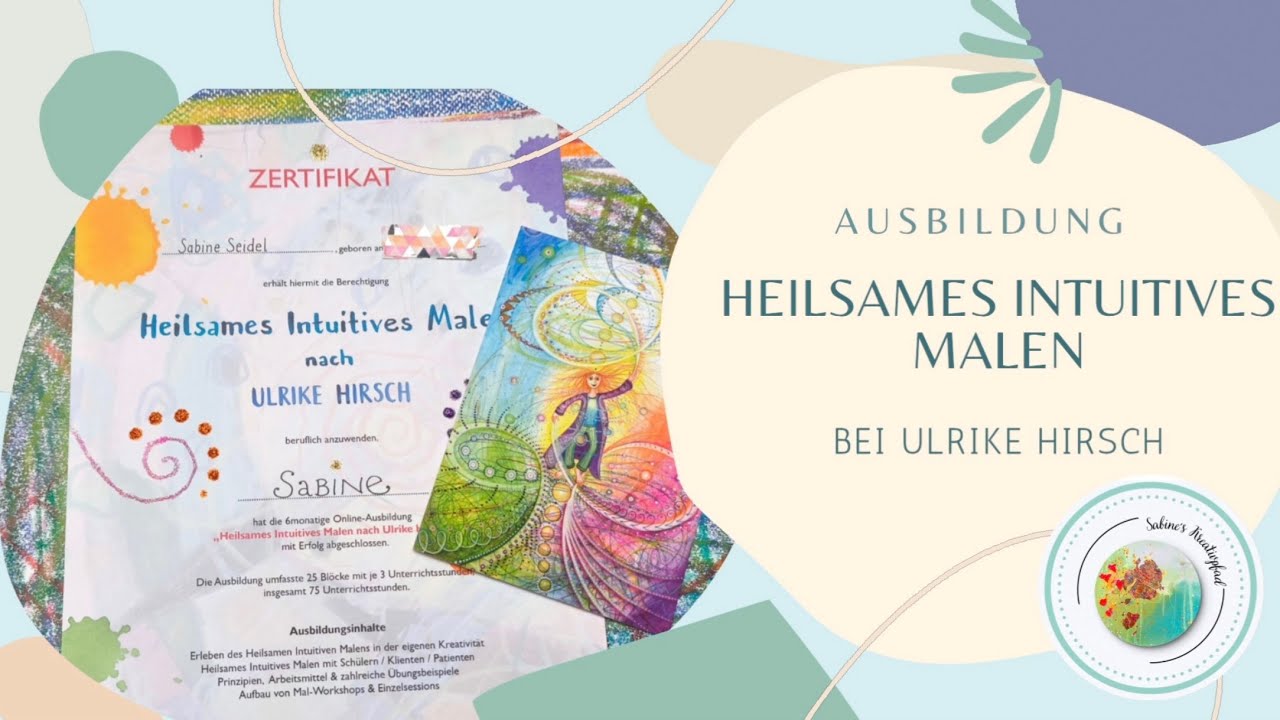 Meine Ausbildung bei @Ulrike Hirsch: Heilsames Intuitives Malen. Erfahrungsbericht.