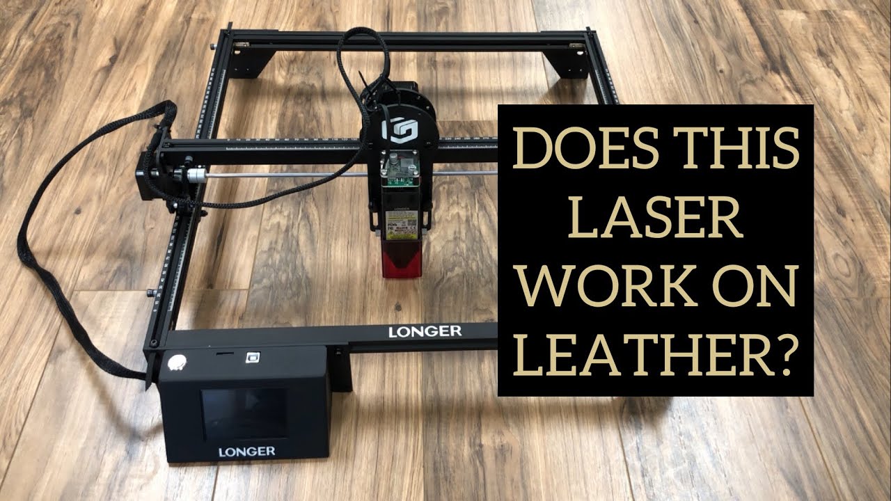 Does the Longer Ray5 10W Laser Engraver work on leather?