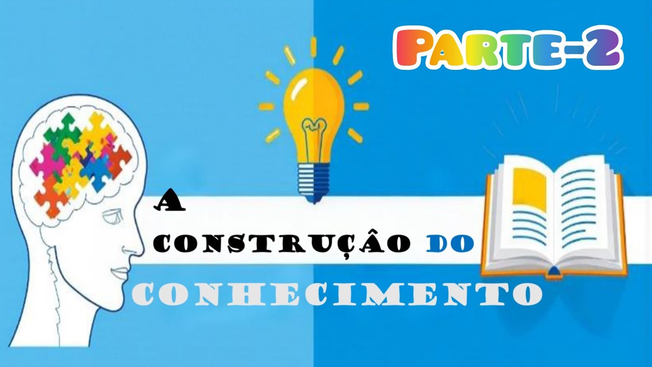 DE ONDE VEM O CONHECIMENTO 