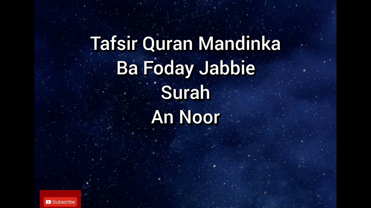 Ba Foday Jabbie Tafsir Quran Mandinka Surah An Noor