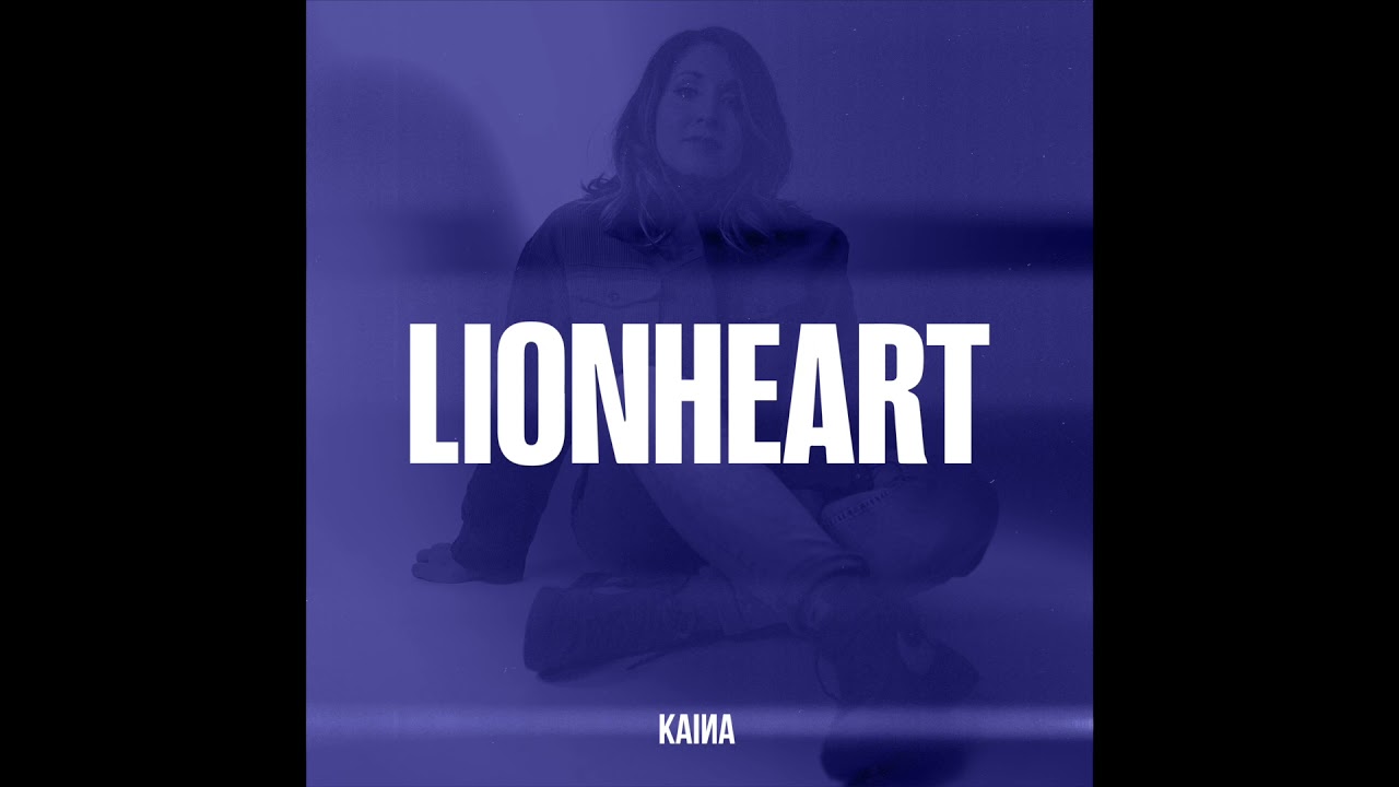 Lionheart // KAINA