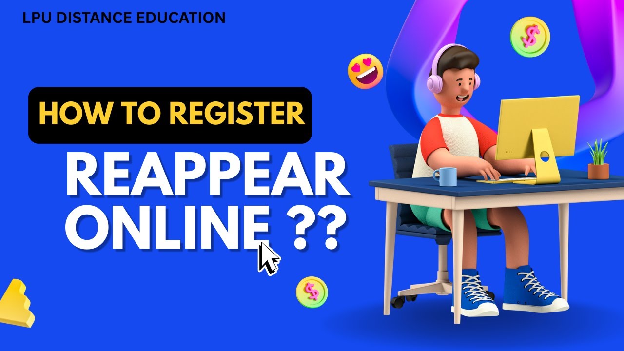 Reappear Alert! Complete Your LPU DE Registration Before Deadline