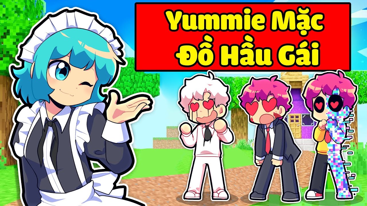 HIHA AUT BẤT NGỜ KHI YUMMIE MẶC ĐỒ HẦU GÁI TRONG MINECRAFT*YUMMIE HẦU GÁI 🤣😍