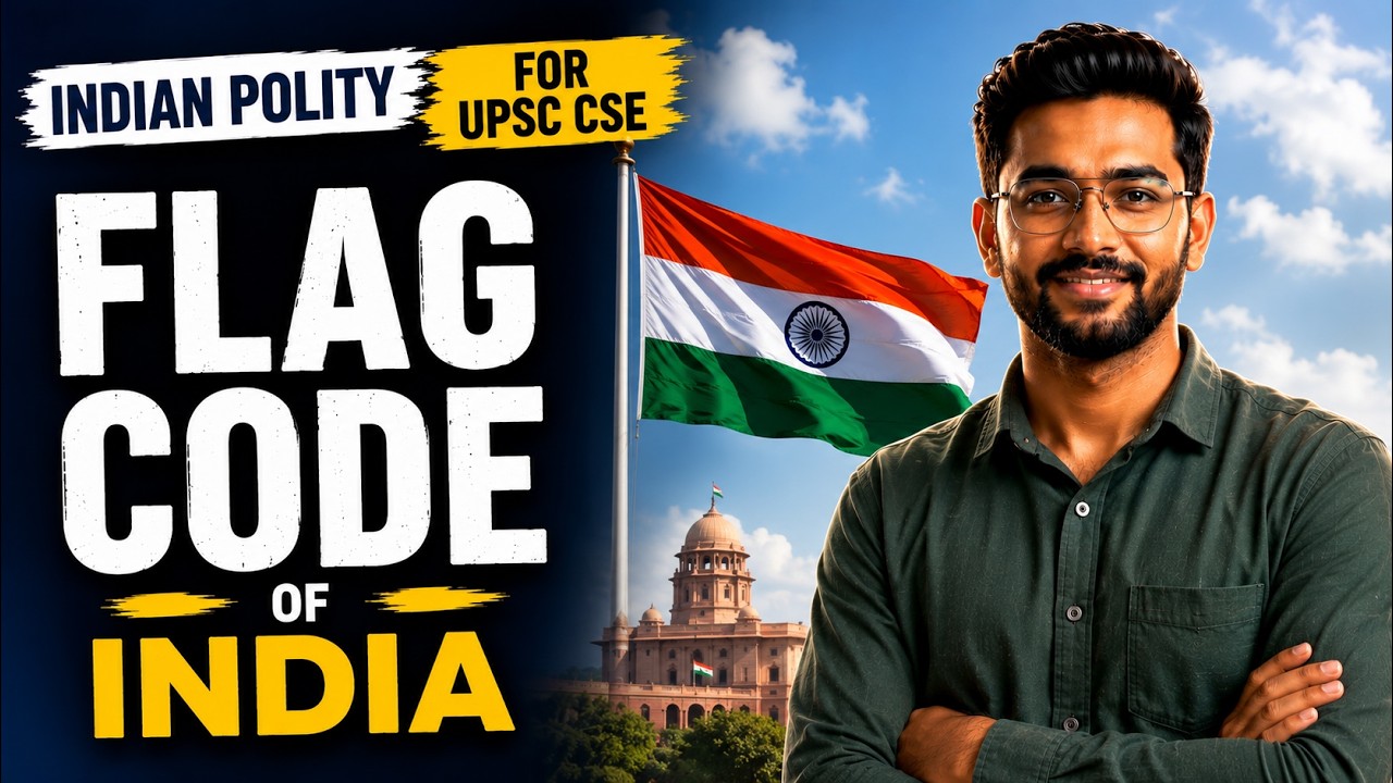 Flag Code of India | Indian Polity for UPSC CSE