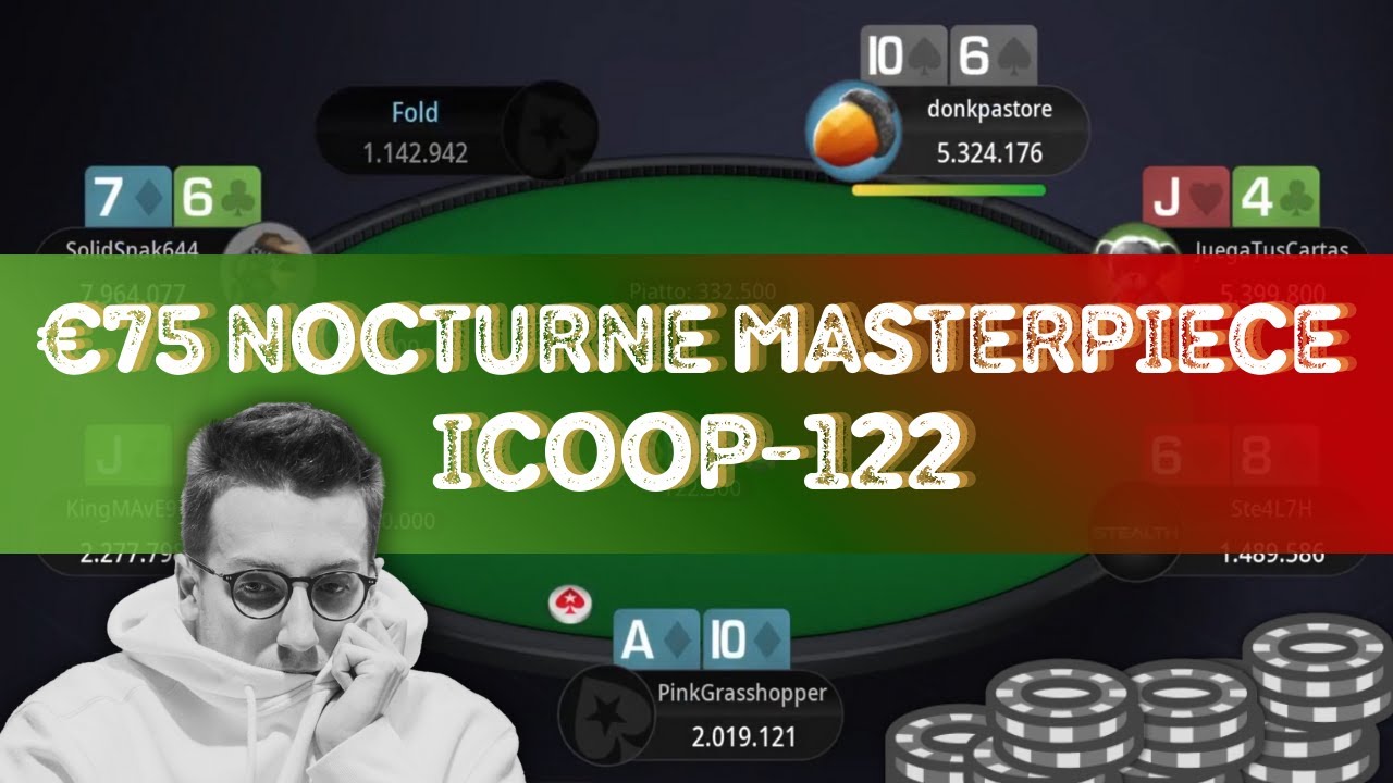 🇮🇹 ICOOP-122: &euro;75 NOCTURNE MASTERPIECE KingMAvE911 | donkpastore - Final Table Replay