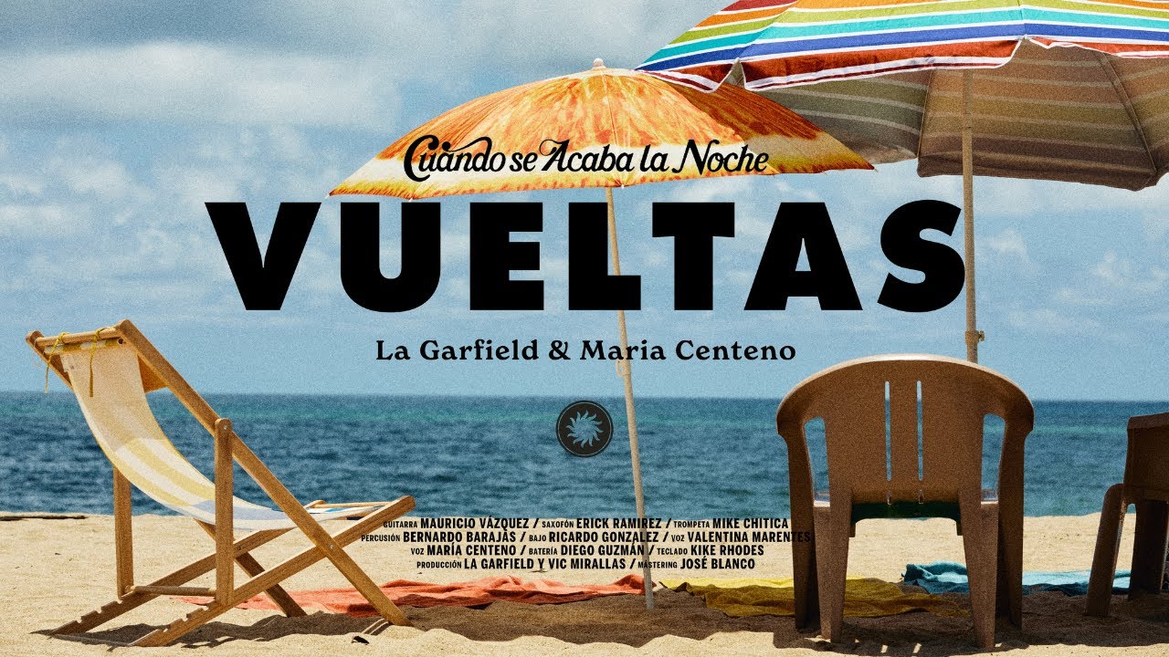 La Garfield & Maria Centeno - vueltas (Video Oficial)
