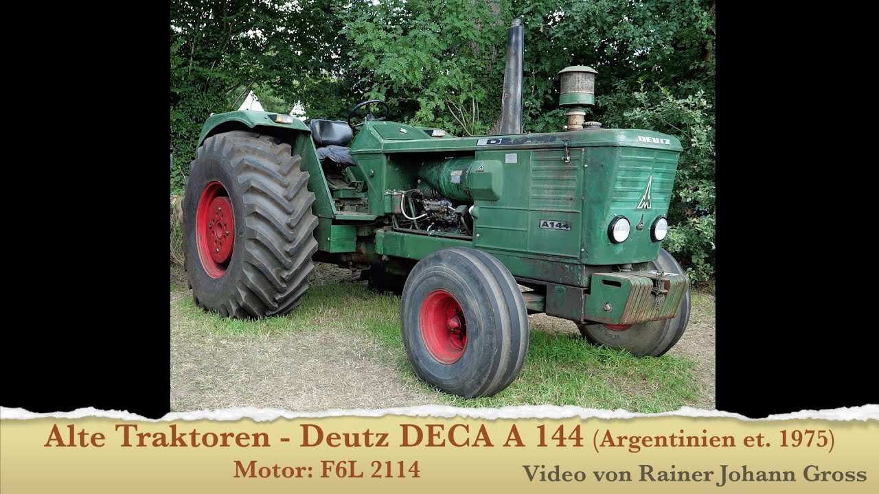 Alte Traktoren - Deutz DECA A 144 (Argentinien et. 1975) Motor: F6L 2114