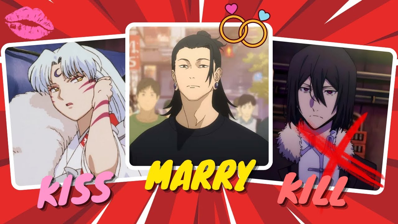 Anime Villains Kiss Marry Kill