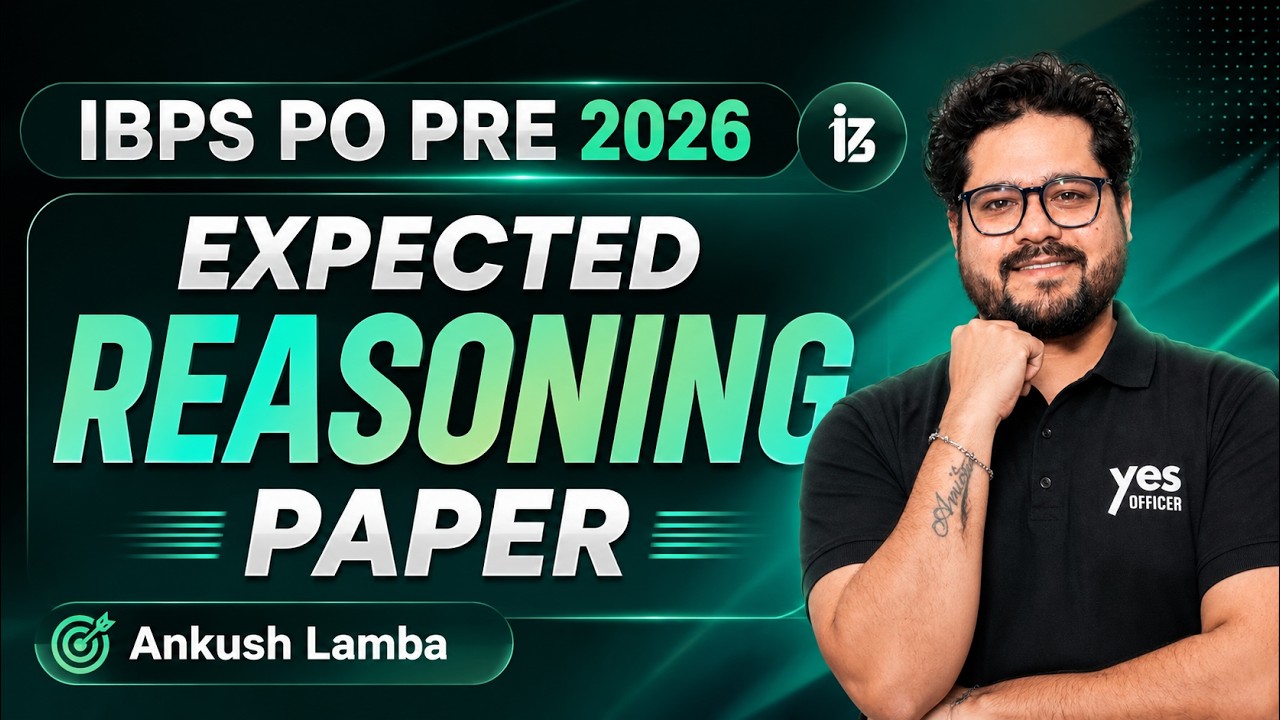 IBPS PO Prelims 2026 🔥 Most Expected Practice Set | Full Reasoning Paper | Ankush Lamba