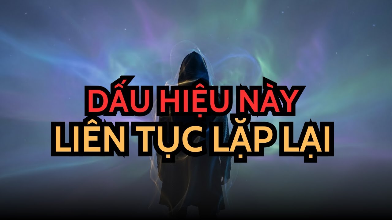 NGƯỜI ĐƯỢC CHỌN! DẤU HIỆU NÀY CỨ LẶP LẠI – BẠN CÓ THẤY KHÔNG?