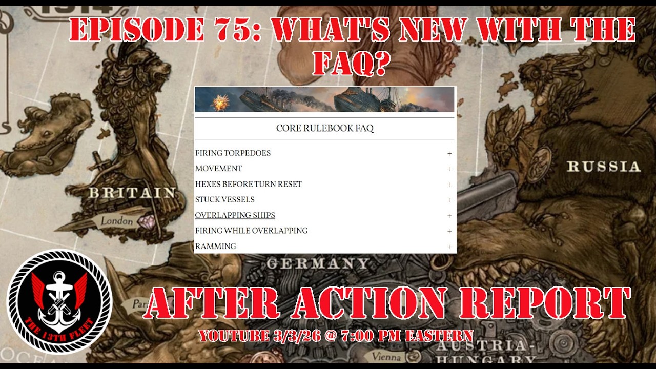 The 13th Fleet After Action Report Episode 75 - What's New With the FAQ? (Live)