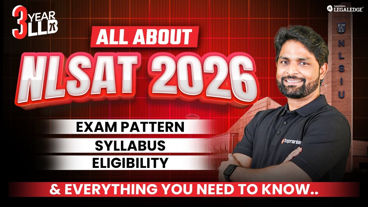 All About NLSAT 2026 | Exam Pattern, Syllabus, Eligibility & Complete Guide for Law Aspirants
