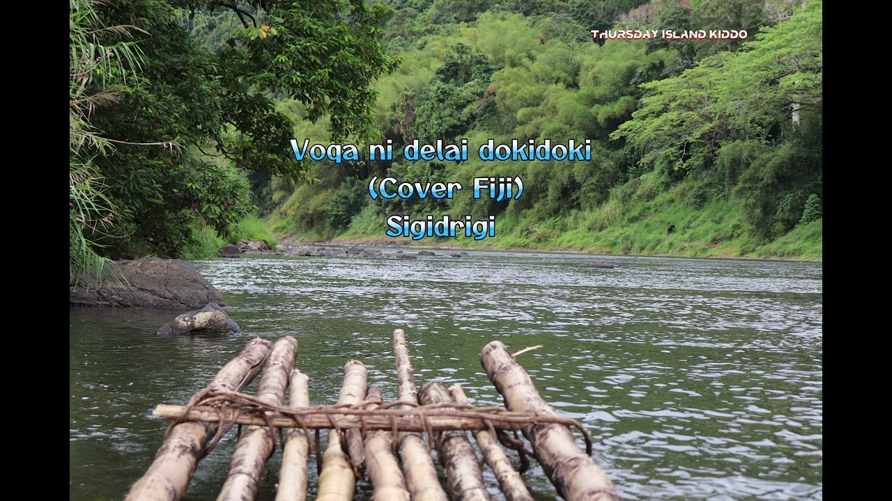 Voqa ni delai dokidoki -(cover)fiji -sigidrigi 