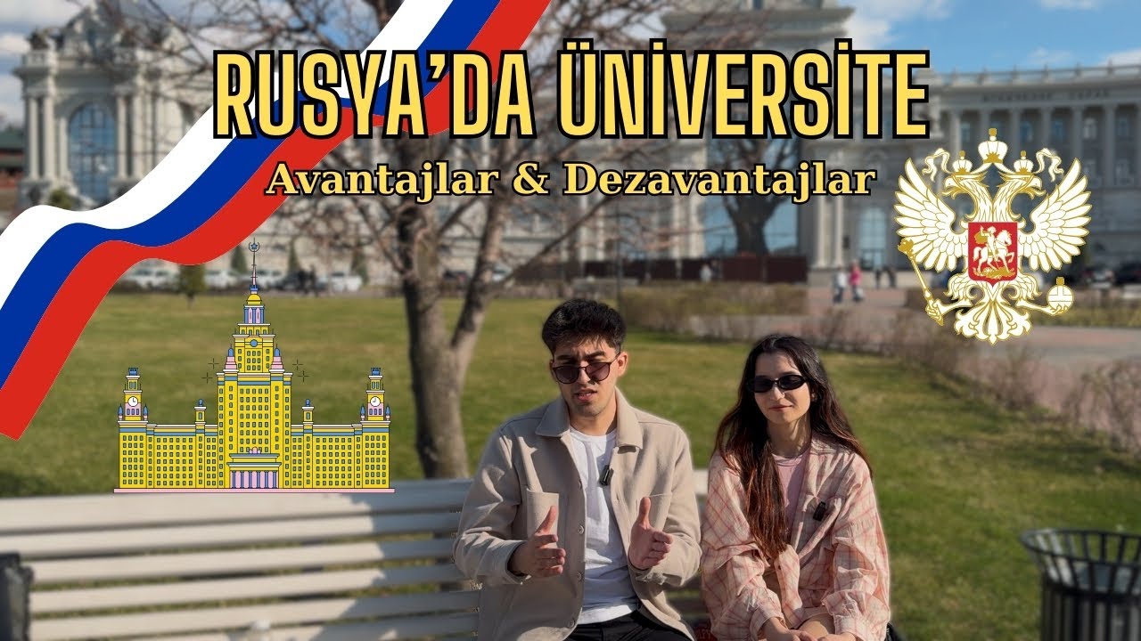 Rusya'da Üniversite Okumak | Avantajlar, Zorluklar ve Tüm Gerçekler!
