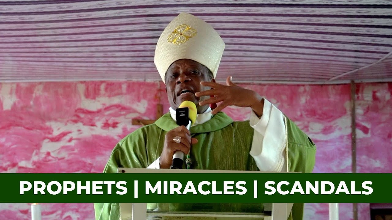 Prophets, Miracles, and Scandals | Bishop Godfrey Igwebuike ONAH