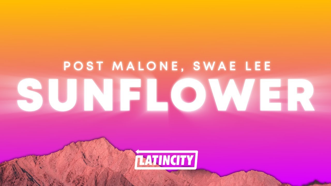 Post Malone - Sunflower (Lyrics) ft. Swae Lee