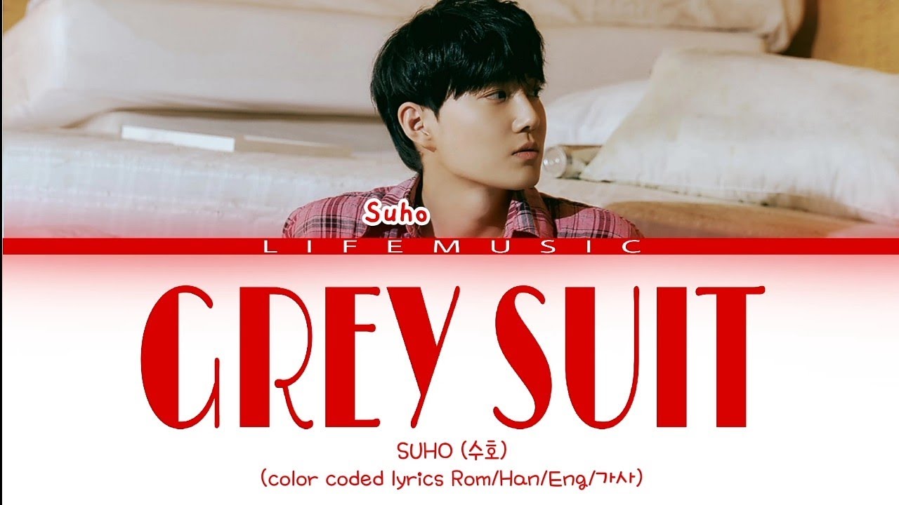 Suho (수호) - 'GREY SUIT' Lyrics (Color Coded Lyrics)
