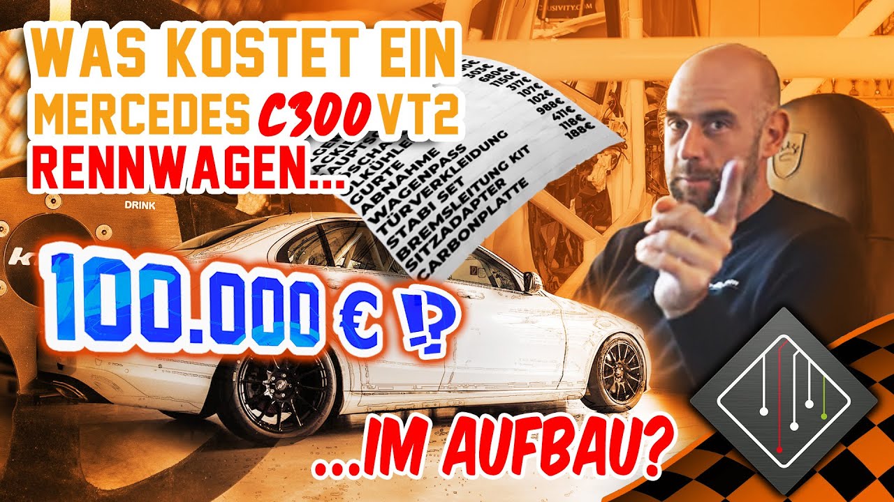 Was kostet ein Mercedes C300 VT2 Rennwagen im Aufbau? | mcchip-dkr