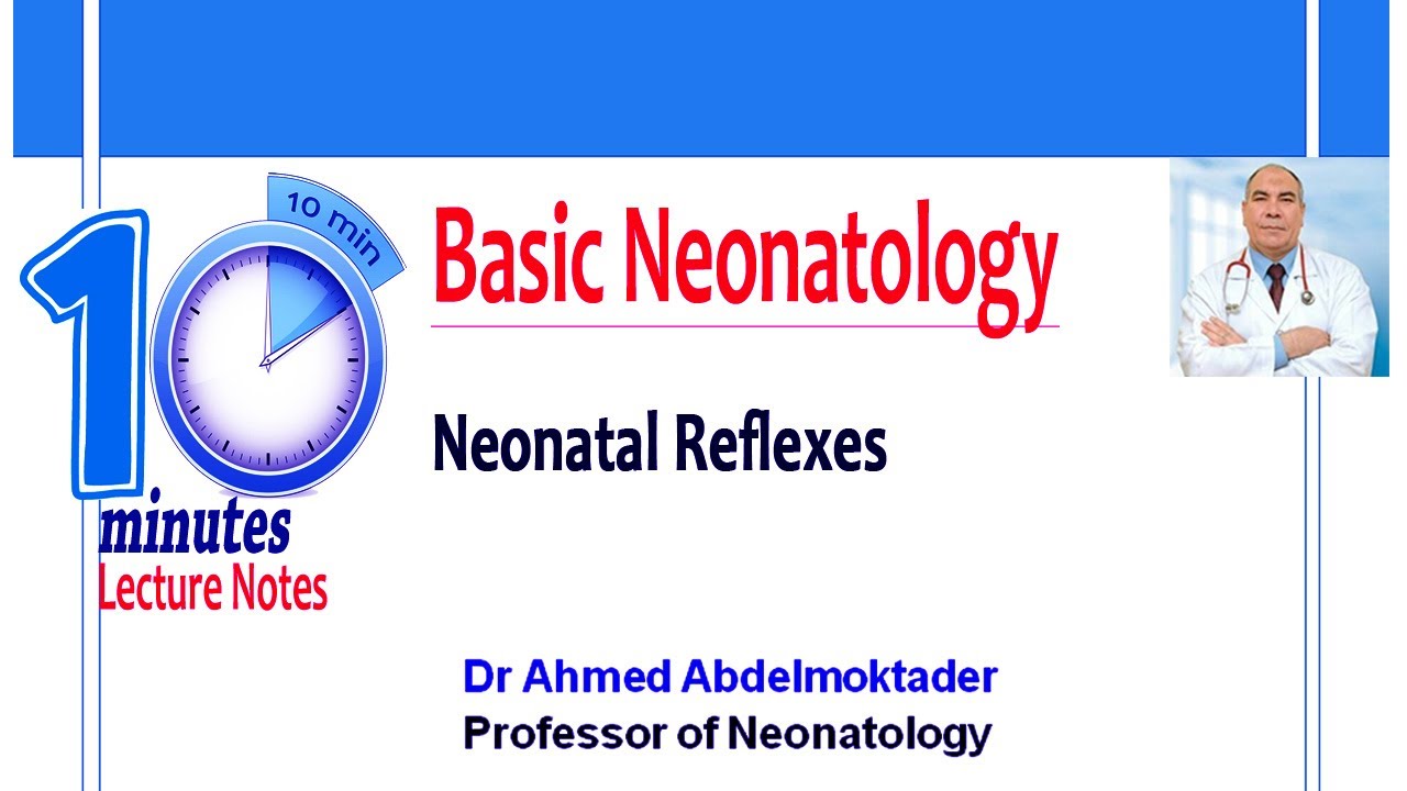 Neonatal Reflexes