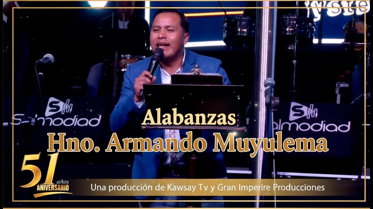 Alabanza  Animación  Hno. Armando Moyolema  | Ambato - Pilahuin - Tamboloma