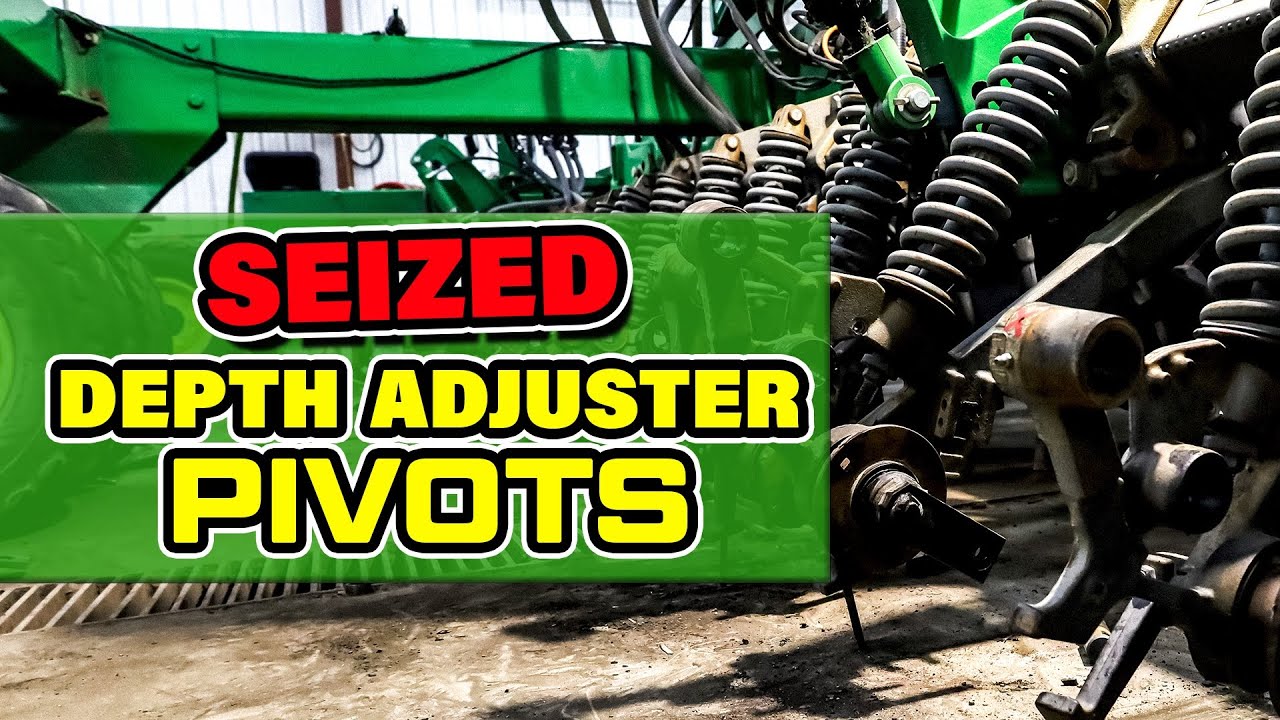 How to Fix Seized John Deere Depth Adjuster Pivots