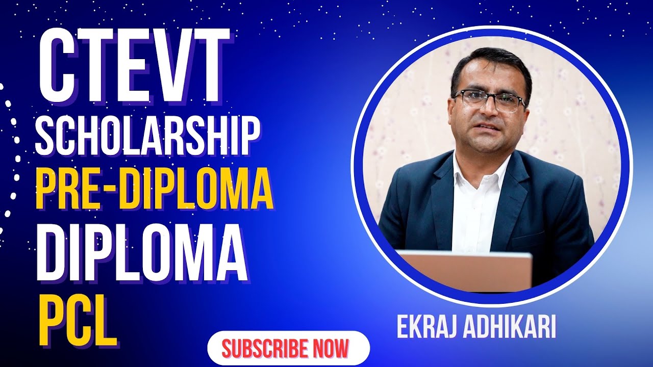 CTEVT Scholarship 2082 | प्रिडिप्लोमा, डिप्लोमा, प्रमाणपत्रतहमा प्रदान गर्ने छात्रवृत्तिबारे जानकारी