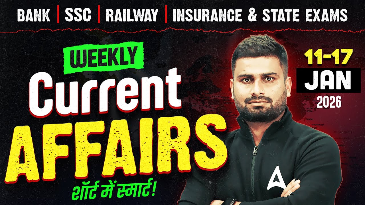 Weekly Current Affairs 2026 | 11 to 17 Jan Current Affairs | Current Affairs Today | By Vaibhav Sir