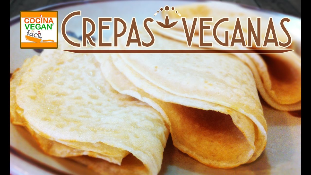 Crepas veganas - Cocina Vegan Fácil